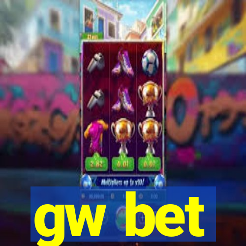 gw bet